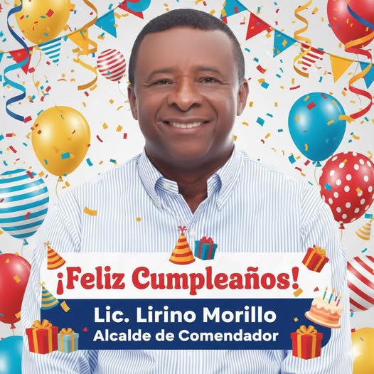 Hoy celebramos la vida de nuestro alcalde, el Lic. Liriano Morillo.